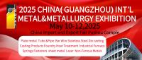 2025 China (Guangzhou) Int'l Metal & Metallurgy Industry Exhibition