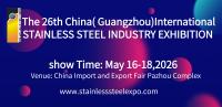The 26th China (Guangzhou) Int'l Stainless Steel Industry Exhibition