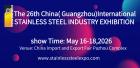 The 26th China (Guangzhou) Int'l Stainless Steel Industry Exhibition