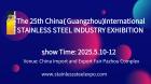 The 25th China (Guangzhou) Int'l Stainless Steel Industry Exhibition